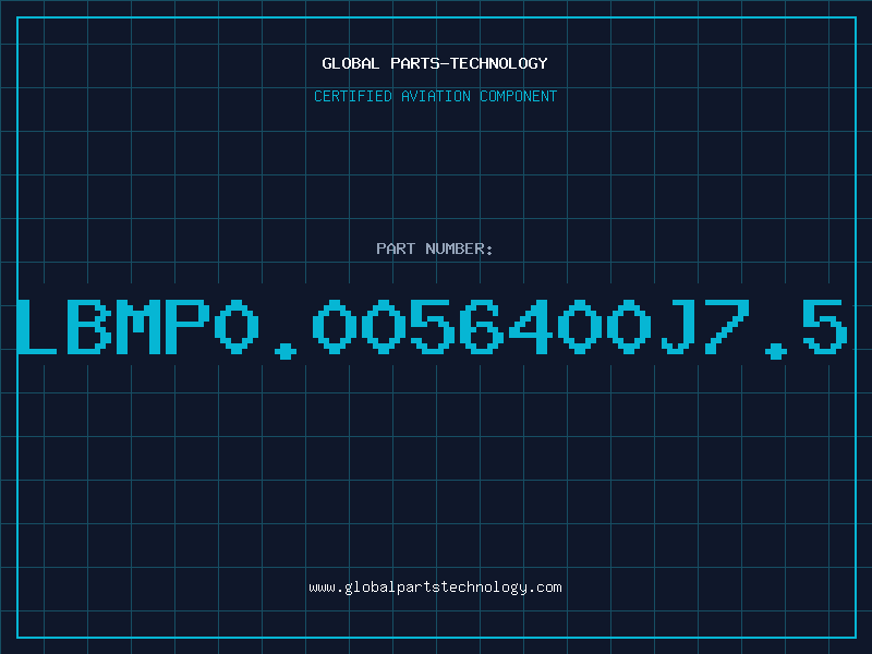 Aviation Part LBMP0.0056400J7.5