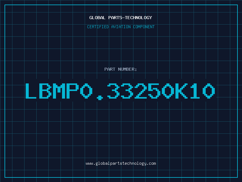 Aviation Part LBMP0.33250K10