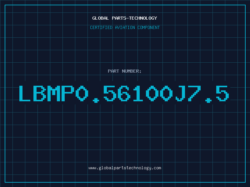 Aviation Part LBMP0.56100J7.5