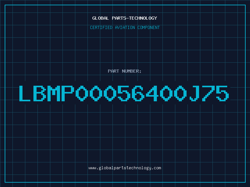Aviation Part LBMP00056400J75