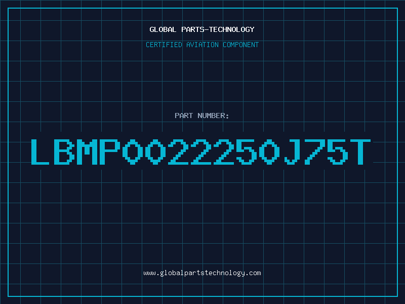 Aviation Part LBMP0022250J75T