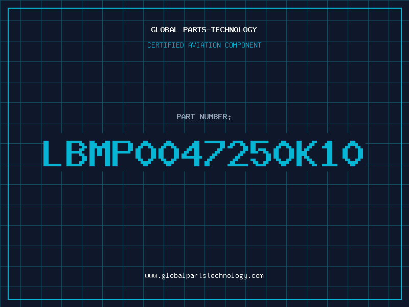 Aviation Part LBMP0047250K10