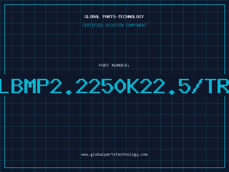 Aviation Part LBMP2.2250K22.5/TR