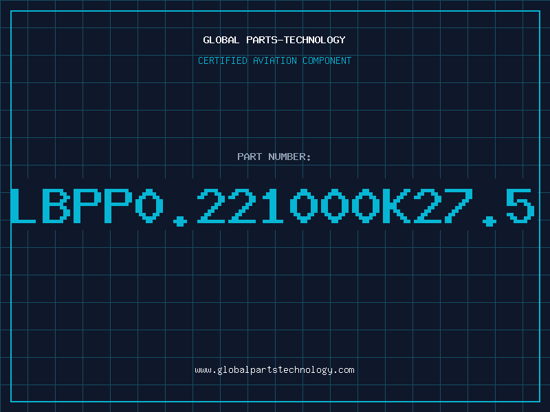 Aviation Part LBPP0.221000K27.5
