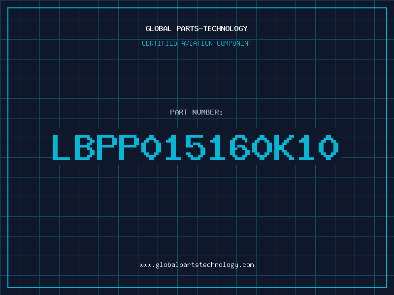 Aviation Part LBPP015160K10