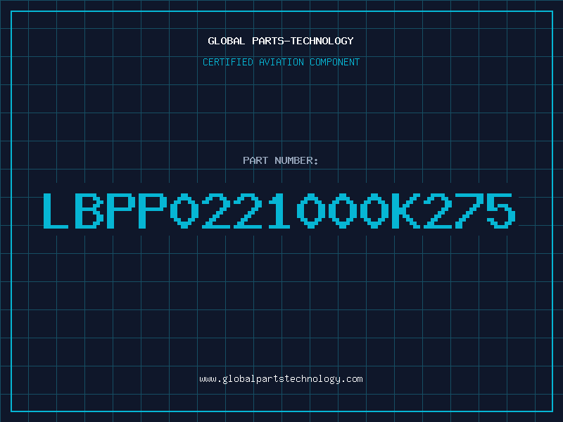 Aviation Part LBPP0221000K275