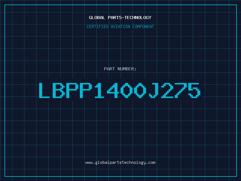Aviation Part LBPP1400J275