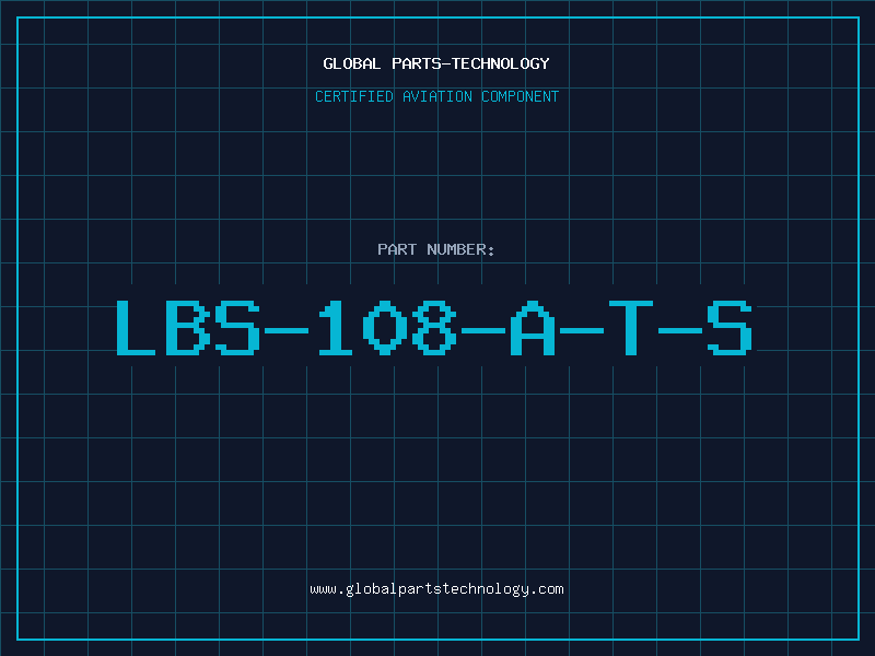 Aviation Part LBS-108-A-T-S