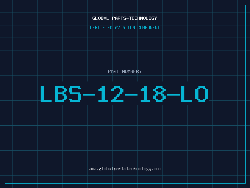 Aviation Part LBS-12-18-LO