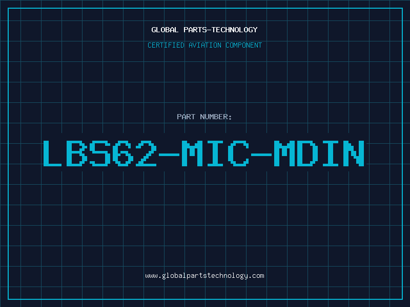 Aviation Part LBS62-MIC-MDIN