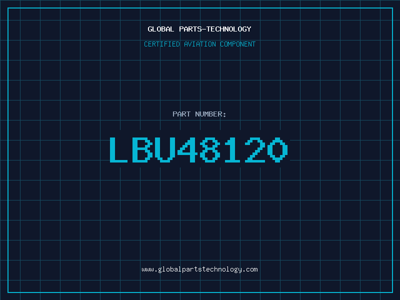Aviation Part LBU48120