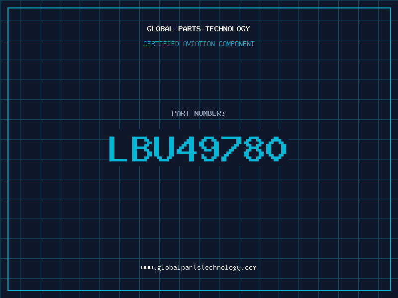 Aviation Part LBU49780