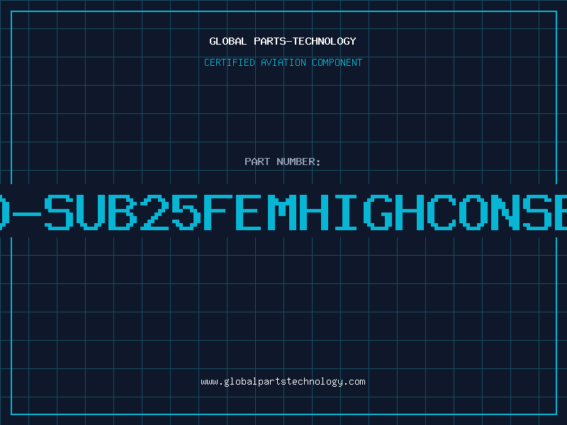 Aviation Part LD-SUB25FEMHIGHCONSER