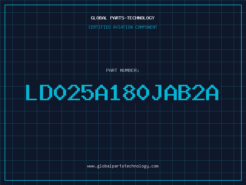 Aviation Part LD025A180JAB2A
