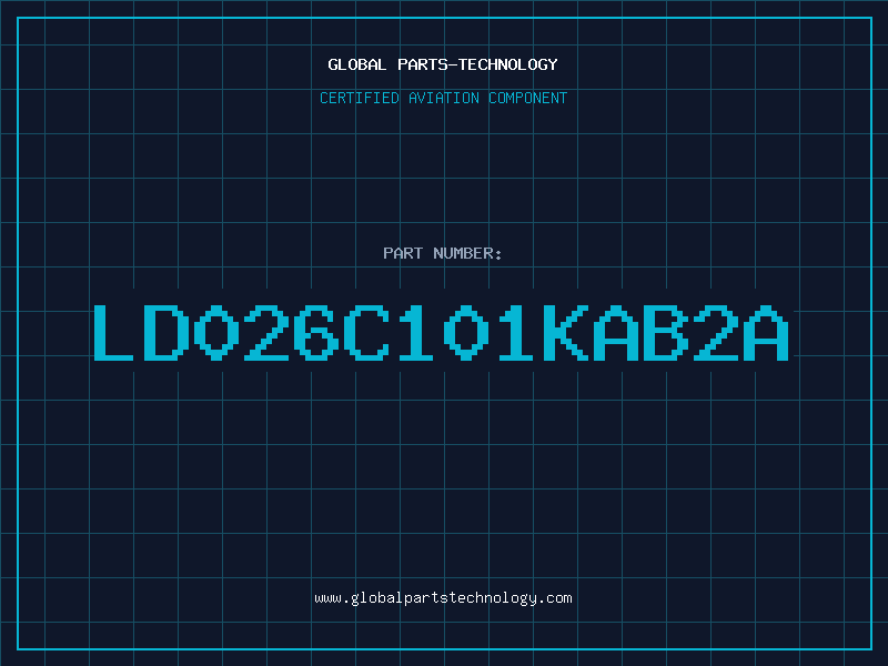 Aviation Part LD026C101KAB2A