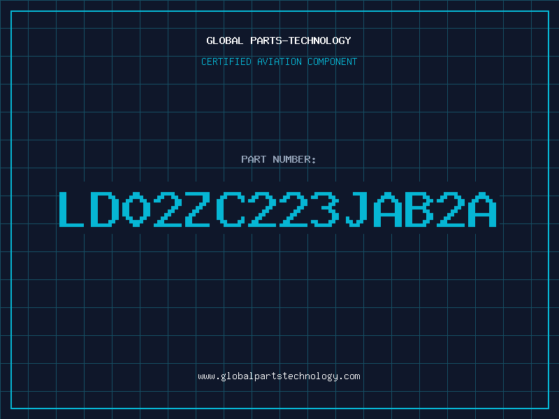 Aviation Part LD02ZC223JAB2A