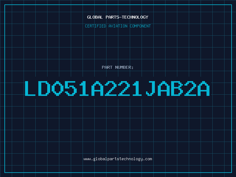 Aviation Part LD051A221JAB2A