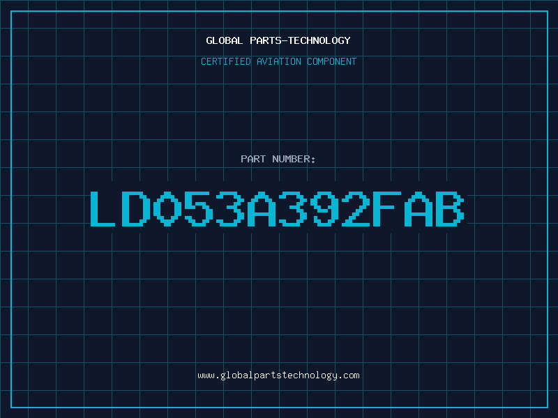 Aviation Part LD053A392FAB