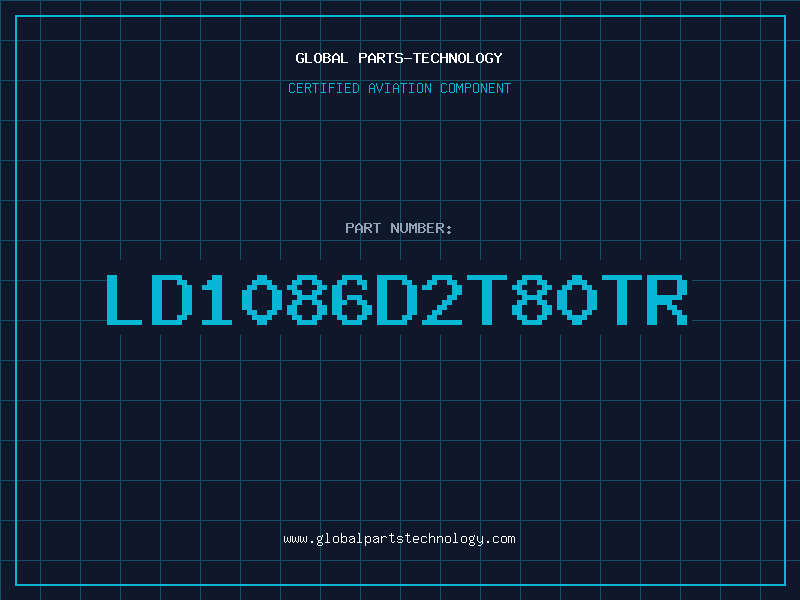 Aviation Part LD1086D2T80TR