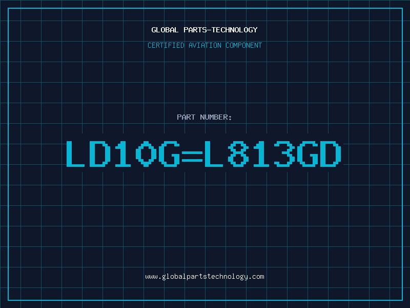 Aviation Part LD10GL813GD