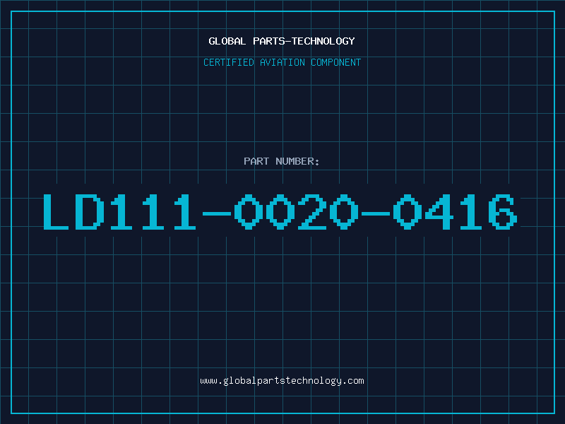 Aviation Part LD111-0020-0416