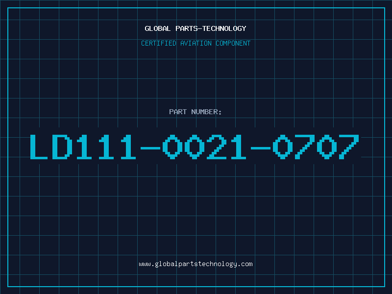 Aviation Part LD111-0021-0707
