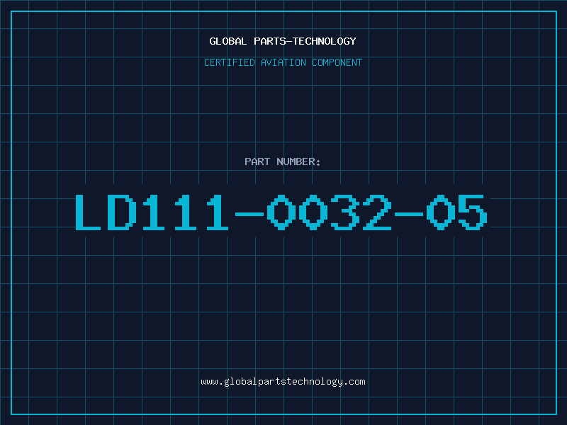 Aviation Part LD111-0032-05