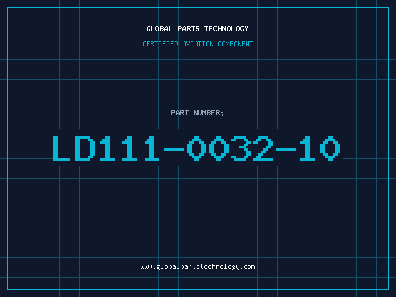 Aviation Part LD111-0032-10