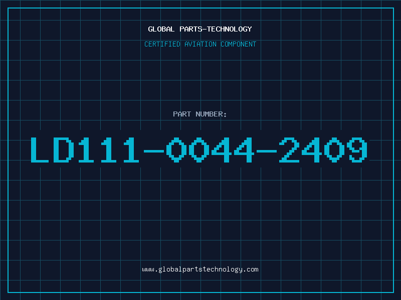 Aviation Part LD111-0044-2409