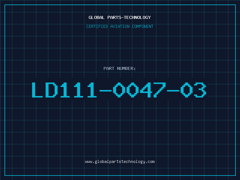 Aviation Part LD111-0047-03