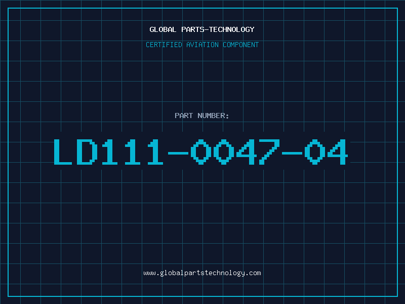 Aviation Part LD111-0047-04