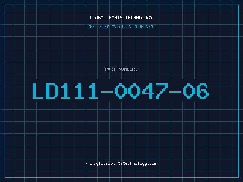 Aviation Part LD111-0047-06