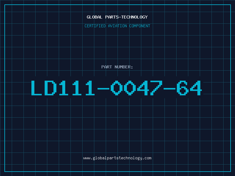 Aviation Part LD111-0047-64