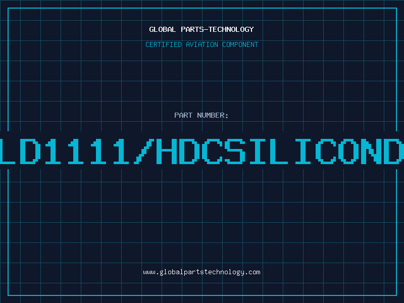 Aviation Part LD1111/HDCSILICOND