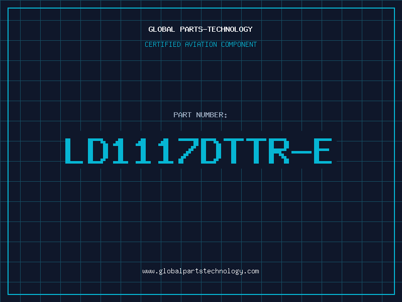 Aviation Part LD1117DTTR-E