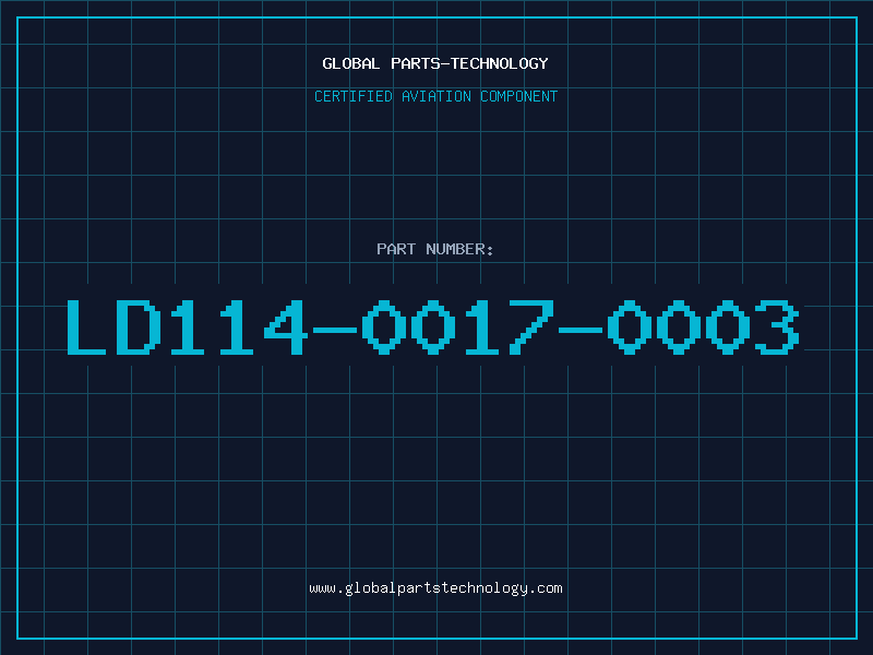 Aviation Part LD114-0017-0003