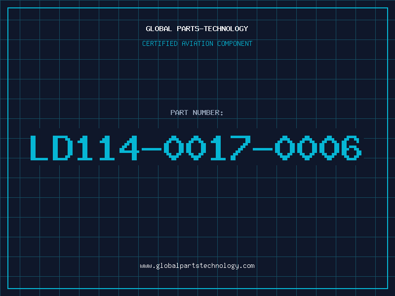 Aviation Part LD114-0017-0006