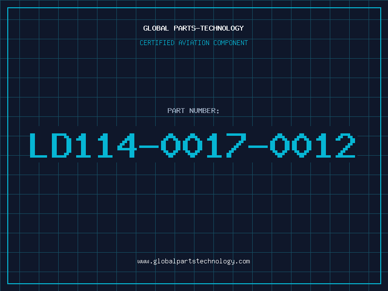 Aviation Part LD114-0017-0012