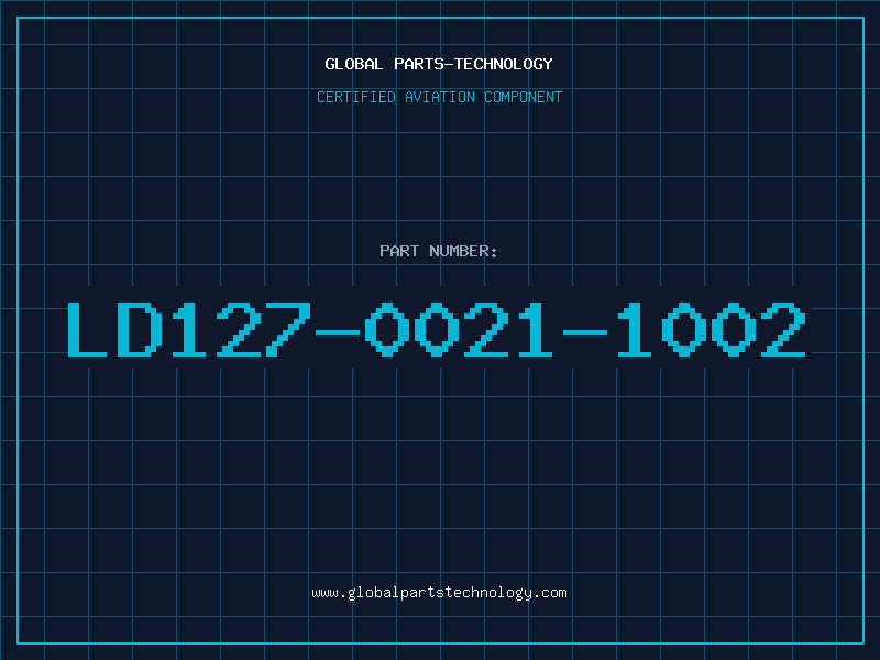 Aviation Part LD127-0021-1002