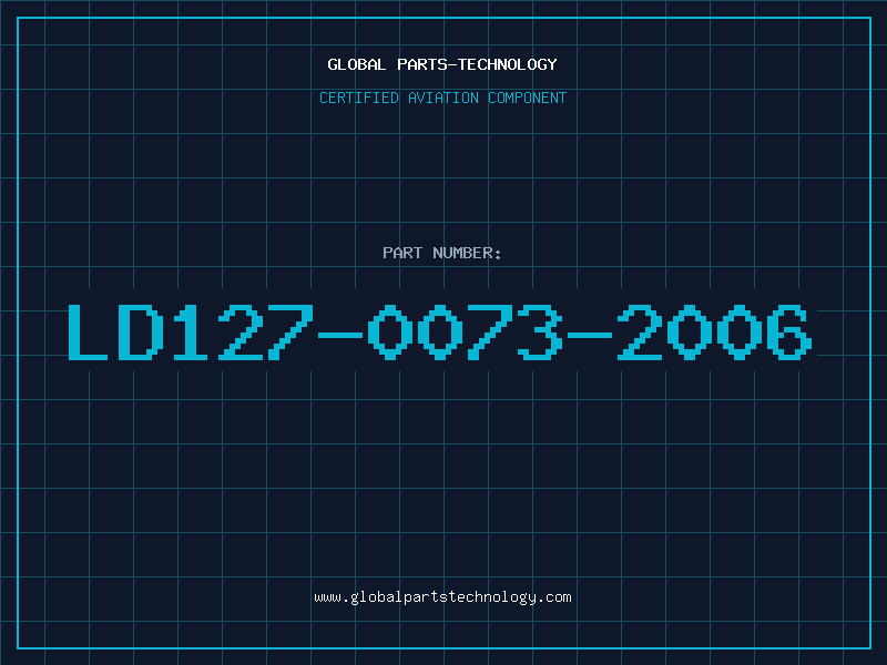 Aviation Part LD127-0073-2006
