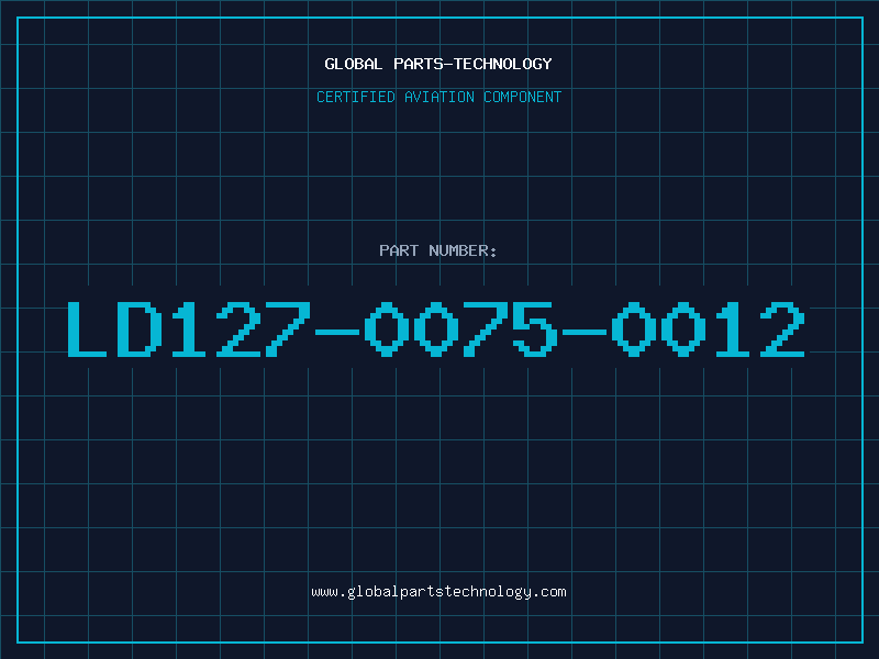 Aviation Part LD127-0075-0012