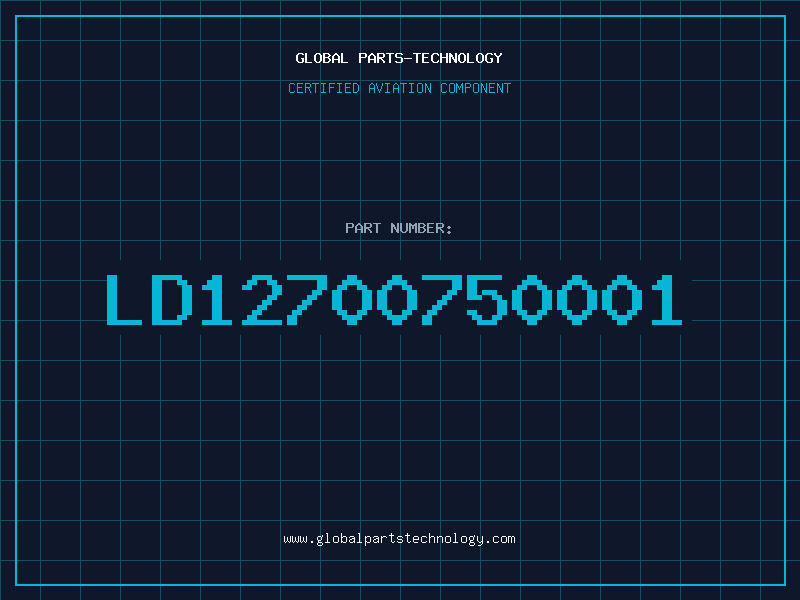 Aviation Part LD12700750001