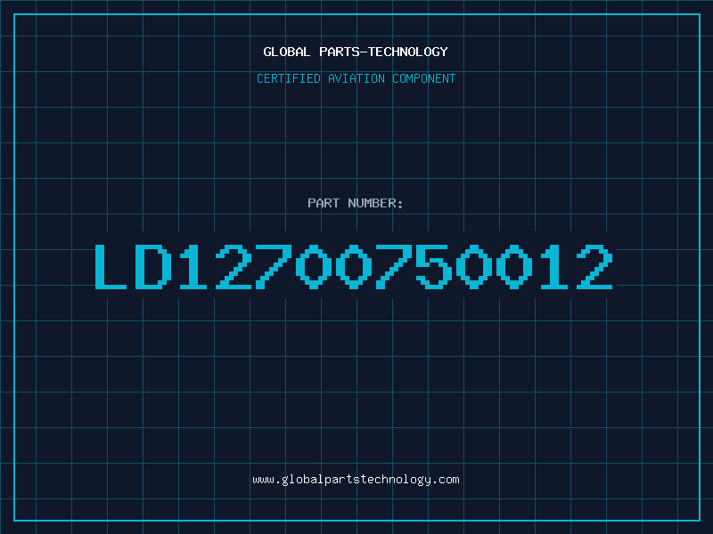 Aviation Part LD12700750012