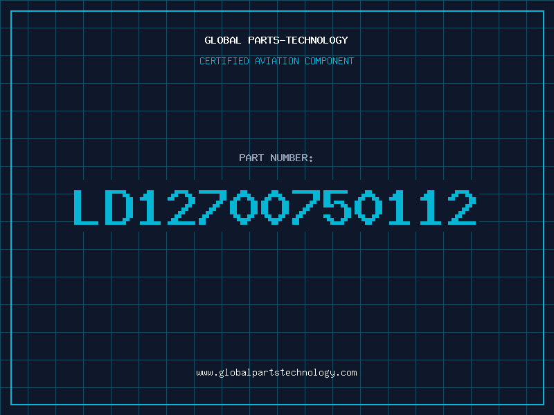 Aviation Part LD12700750112