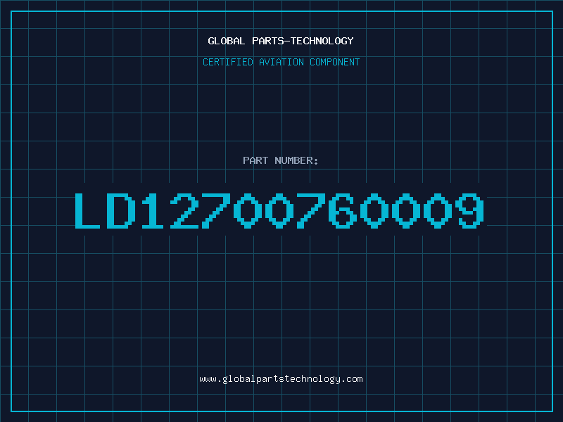 Aviation Part LD12700760009