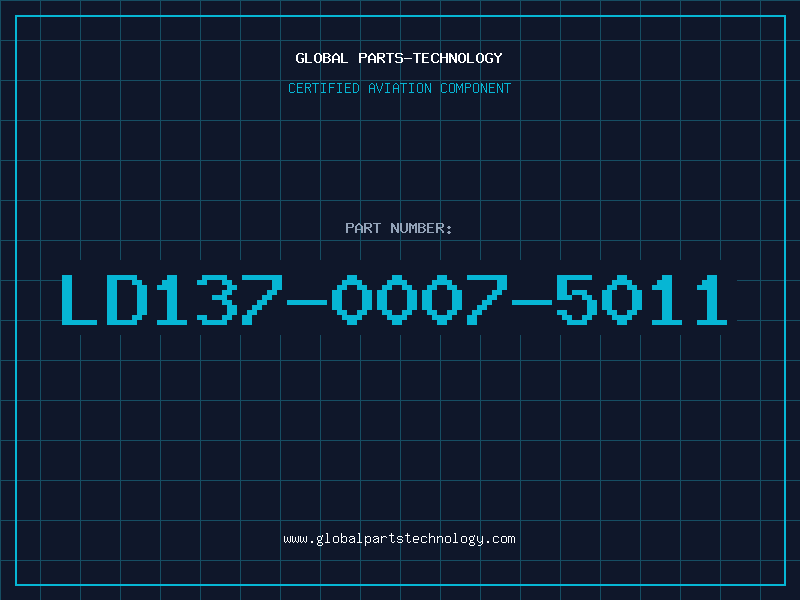 Aviation Part LD137-0007-5011