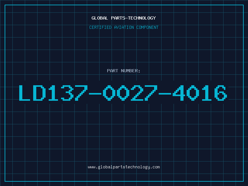 Aviation Part LD137-0027-4016