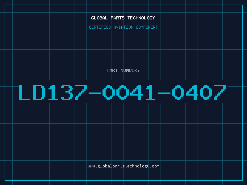 Aviation Part LD137-0041-0407