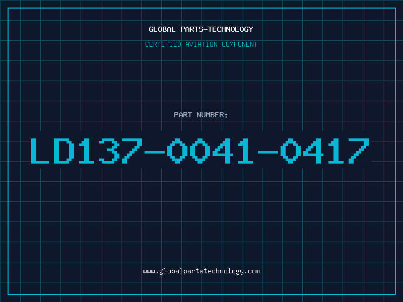 Aviation Part LD137-0041-0417