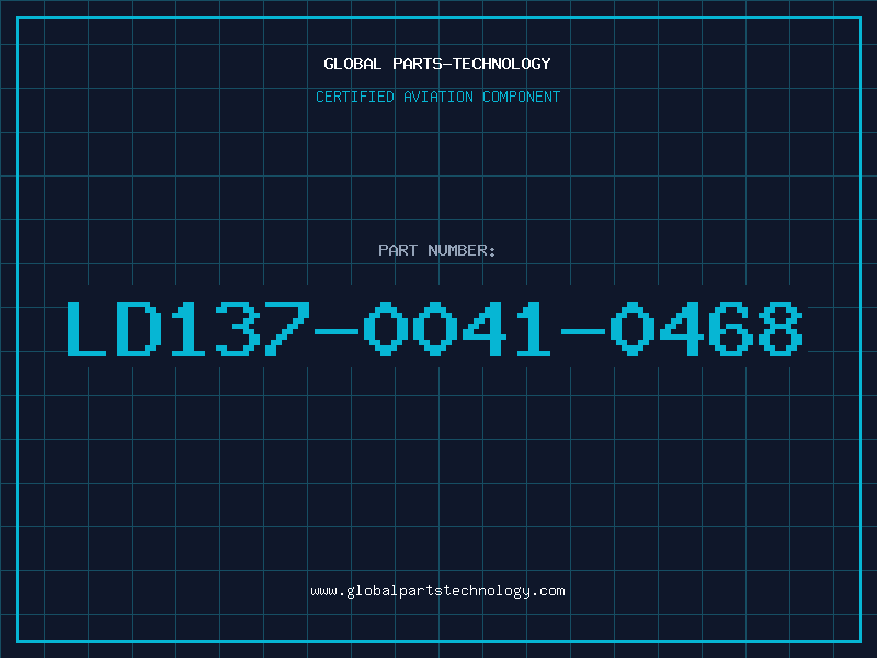 Aviation Part LD137-0041-0468